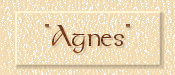 Till Minne av vr kra "Agnes"